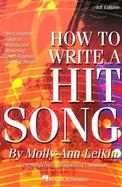 How to Write a Hit Song The Complete Guide to Writing and Marketing Chart-Topping Lyrics & Music cover