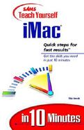 Sams Teach Yourself iMac in 10 Minutes cover
