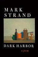 Dark Harbor A Poem cover
