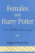 Females and Harry Potter: Not All That Empowering cover