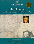 Daniel Boone and the Opening of the Ohio Country cover