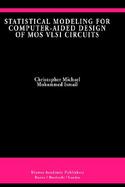 Statistical Modeling for Computer-Aided Design of Mos Vlsi Circuits cover