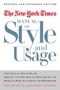The New York Times Manual of Style and Usage The Official Style Guide Used by the Writers and Editors of the World's Mostauthoritative Newspaper cover