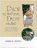 Dare to Believe, Dare to Act: A Parish Formation Program for Ministry and Service to Others cover