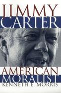 Jimmy Carter American Moralist cover