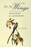 Had I the Wings The Friendship of Bachman and Audubon cover