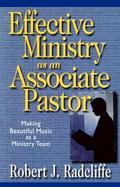 Effective Ministry As an Associate Pastor Making Beautiful Music As a Ministry Team cover