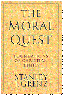 The Moral Quest: Foundations of Christian Ethics cover