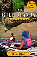 The Gulf Islands Explorer: The Outdoor Guide cover