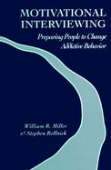 Motivational Interviewing: Preparing People to Change Addictive Behavior cover