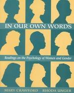 In Our Own Words: Readings on the Psychology of Women and Gender cover