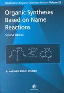 Organic Syntheses Based on Name Reactions (volume22) cover