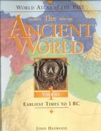 The Ancient World Earliest Times to 1 Bc (volume1) cover