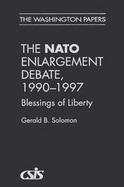 The NATO Enlargement Debate, 1990-1997 The Blessings of Liberty cover