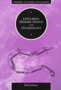 Exploring Primary Design and Technology cover