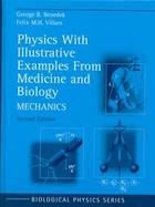 Physics With Illustrative Examples from Medicine and Biology Mechanics (volume1) cover