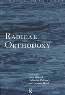 Radical Orthodoxy A New Theology cover