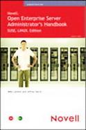Suse Linux And Novell Open Enterprise Server Administrator's Handbook cover