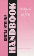 Williams & Wilkins' Dental Hygiene Handbook cover