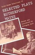 Selected Plays of Rutherford Mayne cover