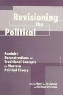 Revisioning the Political Feminist Reconstructions of Traditional Concepts in Western Political Theory cover