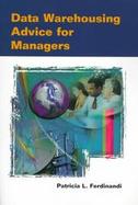 Data Warehousing Advice for Managers cover