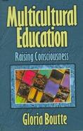 Multicultural Education Raising Consciousness cover