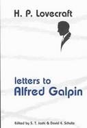 H. P. Lovecraft Letters to Alfred Galpin cover