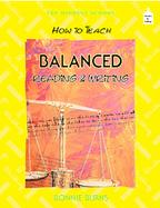 How to Teach Balanced Reading and Writing cover