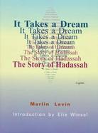 It Takes a Dream... The Story of Hadassah cover