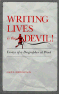 Writing Lives Is the Devil! Essays of a Biographer at Work cover