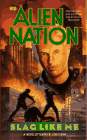 Alien Nation #05: Slag Like Me cover
